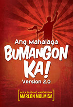 Ang Mahalaga Bumangon ka! v2.0 by Marlon Molmisa